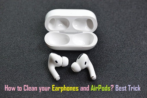 How to clean airpods or Earphones easily Best Method, Best method to clean earphone at home, Clean earphone in 2 minutes.